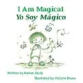 E-Book (epub) I Am Magical - Yo Soy Mágico von Karina Jacob
