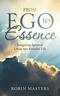 E-Book (epub) From Ego to Essence von Robin Masters
