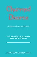 E-Book (epub) Charmed Divorce von Leah Scott, Robin Sassi