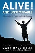 E-Book (epub) Alive! and Unstoppable von Mark Dale Miles