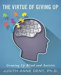 E-Book (epub) The Virtue of Giving Up von Judith Anne Dent
