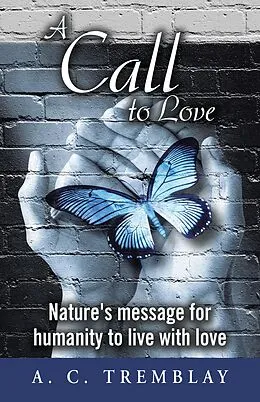 E-Book (epub) A Call to Love von A. C. Tremblay