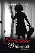 E-Book (epub) Forbidden Memories von Michelle V. Madsen