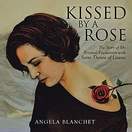 E-Book (epub) Kissed by a Rose von Angela Blanchet