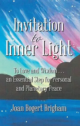E-Book (epub) Invitation to Inner Light von Joan Bogert Brigham