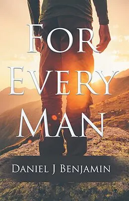 E-Book (epub) For Every Man von Daniel J Benjamin
