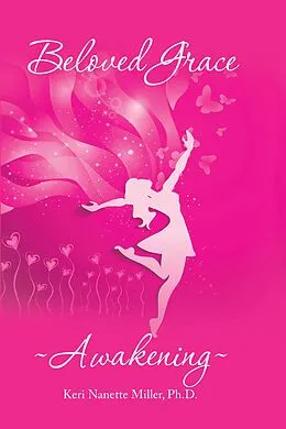 E-Book (epub) Beloved Grace von Keri Nanette Miller Ph. D.