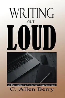 E-Book (epub) Writing out Loud von C. Allen Berry
