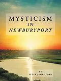 E-Book (epub) Mysticism in Newburyport von Peter James Ford