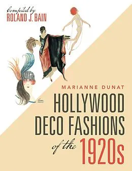 E-Book (epub) Hollywood Deco Fashions of the 1920S von Marianne Dunat