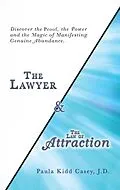 E-Book (epub) The Lawyer and the Law of Attraction von Paula Kidd Casey J. D.