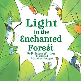 E-Book (epub) Light in the Enchanted Forest von Kristen Walton