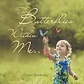 E-Book (epub) The Butterflies Within Me . . von Diana Simkus