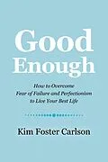 E-Book (epub) Good Enough von Kim Foster Carlson