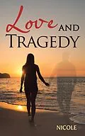 E-Book (epub) Love and Tragedy von Nicole