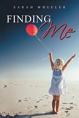 E-Book (epub) Finding Me von Sarah Wheeler
