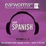 Digital Rapid Spanish (European), Vols. 1-3 von Earworms Learning