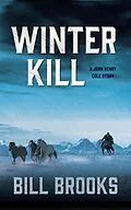 E-Book (epub) Winter Kill von Bill Brooks