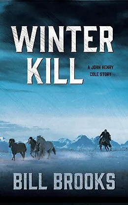 E-Book (epub) Winter Kill von Bill Brooks