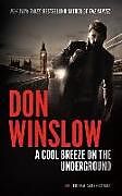 Couverture cartonnée A Cool Breeze on the Underground de Don Winslow