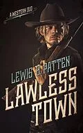 E-Book (epub) Lawless Town von Lewis B. Patten