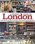 Couverture cartonnée A Foodie's Guide to London de Cara Frost-Sharratt