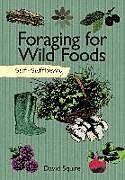 Kartonierter Einband Self-Sufficiency: Foraging for Wild Foods von David Squire