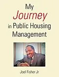 E-Book (epub) My Journey in Public Housing Management von Joel Fisher Jr
