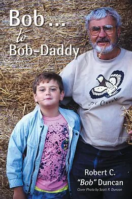 E-Book (epub) Bob . . . to Bob-Daddy von Robert C. Duncan
