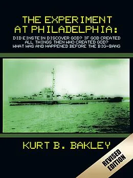 E-Book (epub) The Experiment at Philadelphia: von Kurt B. Bakley