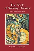 E-Book (epub) The Book of Waking Dreams von Gerald L. Kovacich