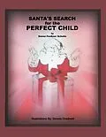 E-Book (epub) Santa's Search for the Perfect Child von Donna Faulkner Schulte