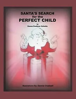 E-Book (epub) Santa's Search for the Perfect Child von Donna Faulkner Schulte