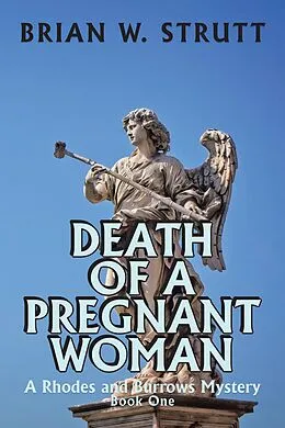 E-Book (epub) Death of a Pregnant Woman von Brian W. Strutt
