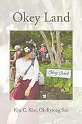 E-Book (epub) Okey Land von Kyu C. Kim, Ok-Kyeong Son