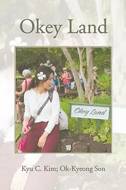 E-Book (epub) Okey Land von Kyu C. Kim, Ok-Kyeong Son