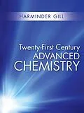 E-Book (epub) Twenty-First Century Advanced Chemistry von Harminder Gill