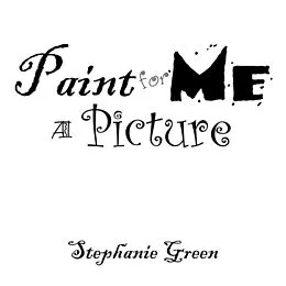 E-Book (epub) Paint for Me a Picture von Stephanie Green