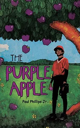 E-Book (epub) The Purple Apple von Paul Phillips Jr.