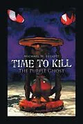 E-Book (epub) Time to Kill von Michael W. Elliott