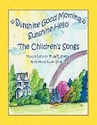 Couverture cartonnée The Children's Songs de Bruce R. Sanford
