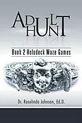 E-Book (epub) Adult Hunt von Roselinda Johnson Ed. D.