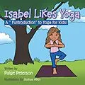 E-Book (epub) Isabel Likes Yoga von Paige Peterson