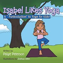 E-Book (epub) Isabel Likes Yoga von Paige Peterson