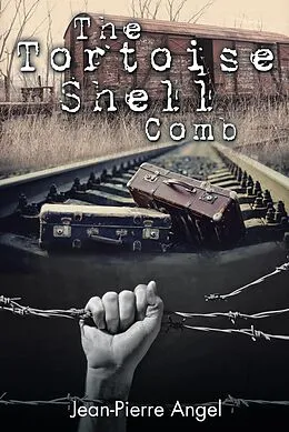 E-Book (epub) The Tortoise Shell Comb von Jean-Pierre Angel