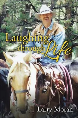 E-Book (epub) Laughing Through Life von Larry Moran