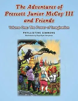 E-Book (epub) The Adventures of Prescott Junior Mccoy Iii and Friends von Phyllistine Simmons