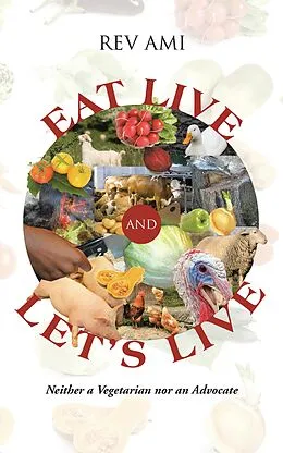 E-Book (epub) Eat Live and Let'S Live von Rev Ami