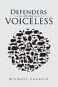 E-Book (epub) Defenders of the Voiceless von Michael Francis