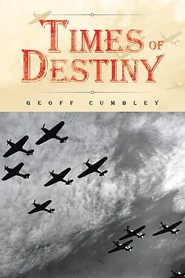 E-Book (epub) Times of Destiny von Geoff Cumbley